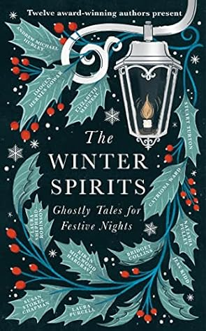 Book review of The Winter Spirits: Ghostly tales for frosty nights. 

#BookTwitter #BookReview #TheWinterSpirits

📚🧵

1/x