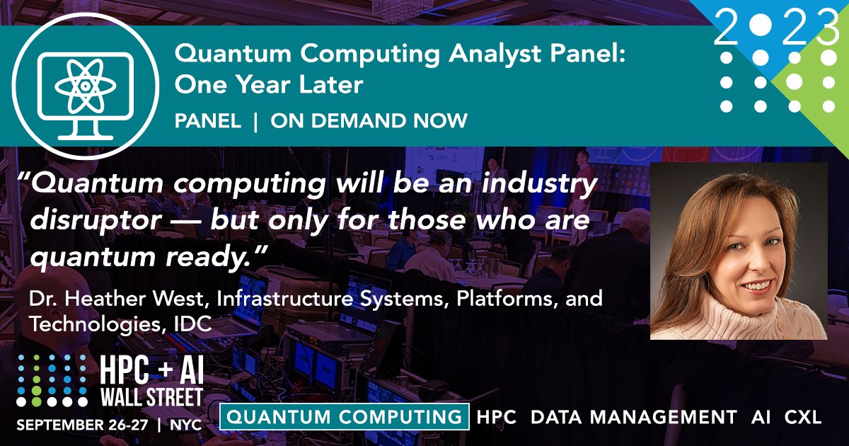 HPCwire's tweet image. LAST CHANCE: Explore the insights shared by Dr. Heather West from @IDC as she revisits the landscape of #quantumcomputing. Watch the panel discussion on demand through 12/31. ow.ly/IvBu50Qjzzt #HPCAI