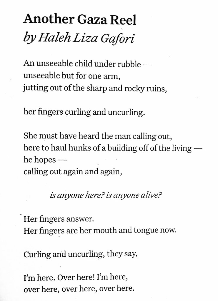 Her fingers are her mouth and tongue now. 

—Haleh Liza Gafori, "Another Gaza Reel"