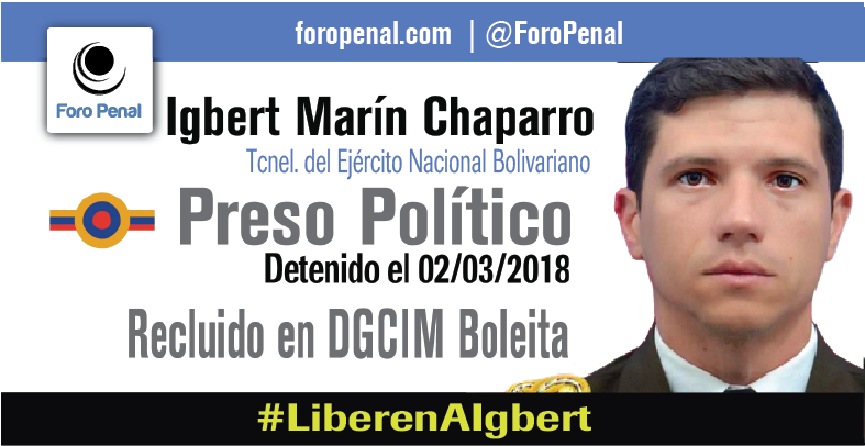 Igbert Marín: Teniente Coronel del Ejército Nacional Bolivariano, privado de libertad con fines políticos desde el 02/03/2018.-- #LiberenAIgbert #FAN