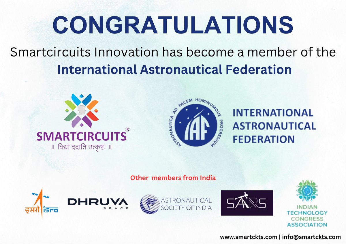 Congratulations!!! <a href="/Smartcircuits/">Smartcircuits Innovation</a> has become the member of the <a href="/iafastro/">IAF</a> and joining the league with other members like <a href="/isro/">ISRO</a> , <a href="/DhruvaSpace/">Dhruva Space</a> , <a href="/ASIndiaSpace/">Astronautical Society of India</a> !!!