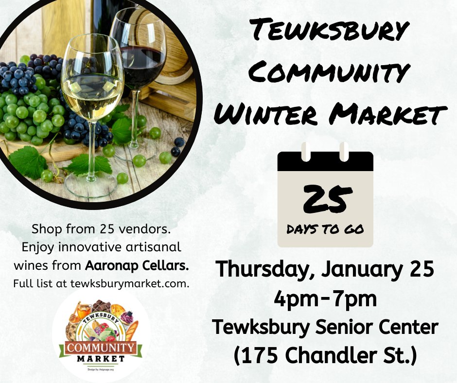 TewksburyMarket's tweet photo. SAVE THE DATE! @AaronapCellars will be 1 of the 25 vendors at our next Tewksbury Community Winter Market on Thursday, January 25, 2024, from 4pm to 7pm, inside the Tewksbury Senior Center (175 Chandler Street). #TewksburyMarket #TewksburyMA #FarmersMarket https://t.co/PMXz5dBkqg