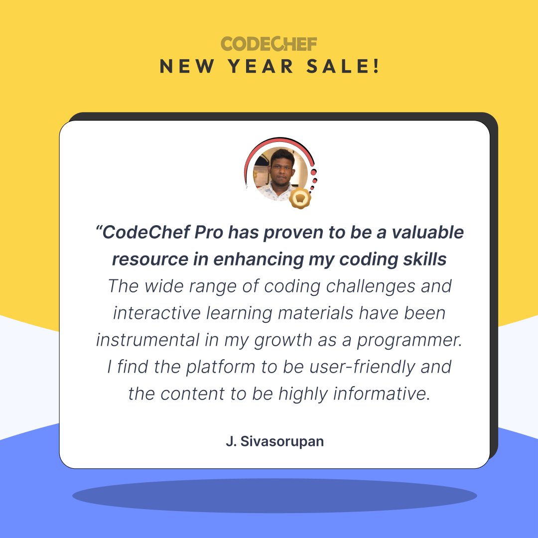 CodeChef Pro at the best price. Last few days of SALE. Invest in learning goals for 2024. Get access to 30+ coding courses. More than 2000 practical problems. Earn certificate View prices here codechef.com/pro