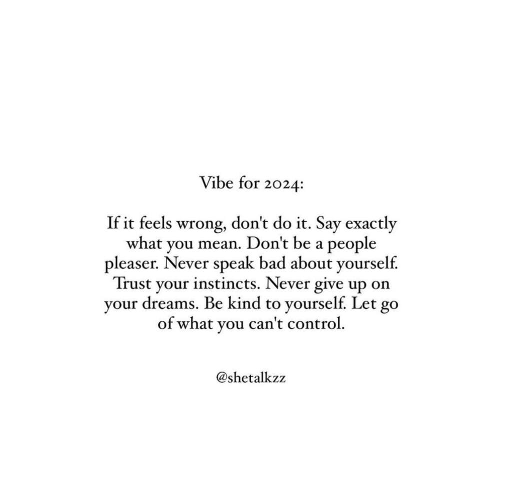 Vibe for 2024   
#selfdiscovery #selflovequotes #selfcarematters #selfimprovement #newyear2024 #personalgrowth #intentions #positivefamilies #brisbanepsychologist #gratitude