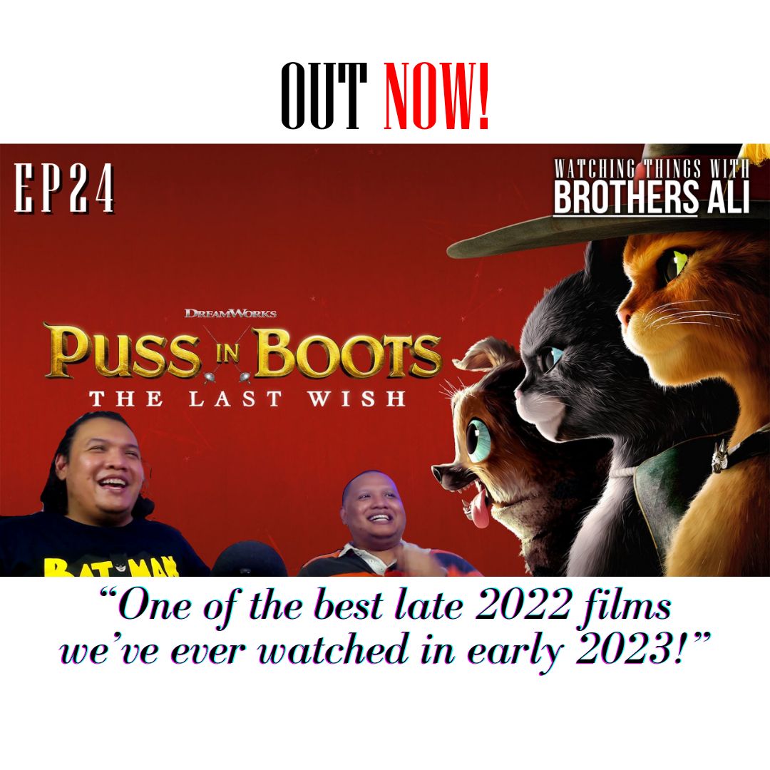 ▶️NEW VIDEO: linktw.in/mGCZPh

Our last review of 2023 is 'Puss in Boots: The Last Wish,' and it's FIRE! We finally got to work on it! 🔥🔥🔥

🌟😸👢

#PussinBoots #TheLastWish #Shrek #WatchingThingswithBA #TheBrothersAli #FilmReview #MovieReview