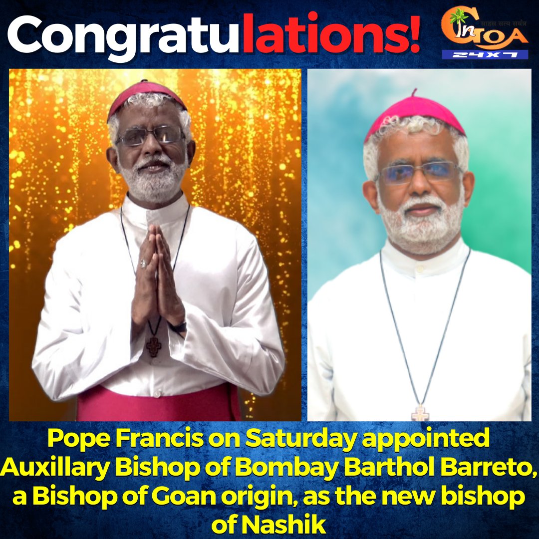 InGoa24x7's tweet photo. #Congratulations- Pope Francis on Saturday appointed Auxillary Bishop of Bombay Barthol Barreto, a Bishop of Goan origin, as the new bishop of Nashik
#Goa #GoaNews #Pope #GoanOrigin #Nashik https://t.co/W2GmZQvklZ