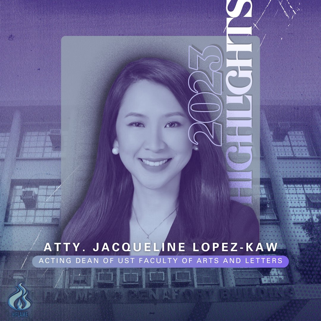 abtheflame's tweet photo. The UST Faculty of Arts and Letters will be led by a new administration starting the second term of Academic Year 2023 to 2024.

Here are the accomplishments of outgoing Acting Dean Jacqueline Lopez-Kaw, who was designated to the post last year. https://t.co/mPZ4j2g7Ot