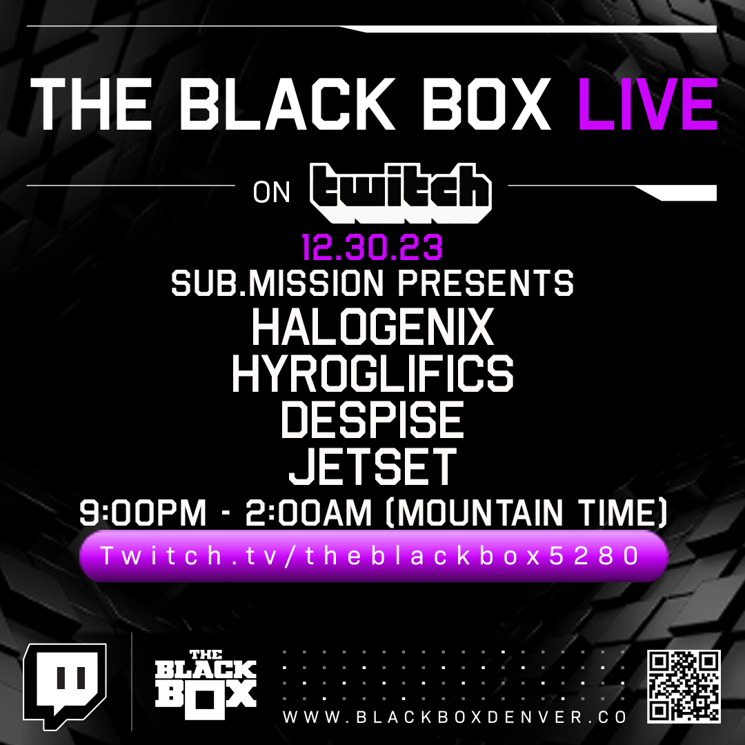 Join us on #TheBlackBoxLIVE tonight!

@subdotmission presents:
@Halogenix 
@Hyroglifics 
Despise of @ReconDNB 
@jetsetdnb 

twitch.tv/theblackbox5280