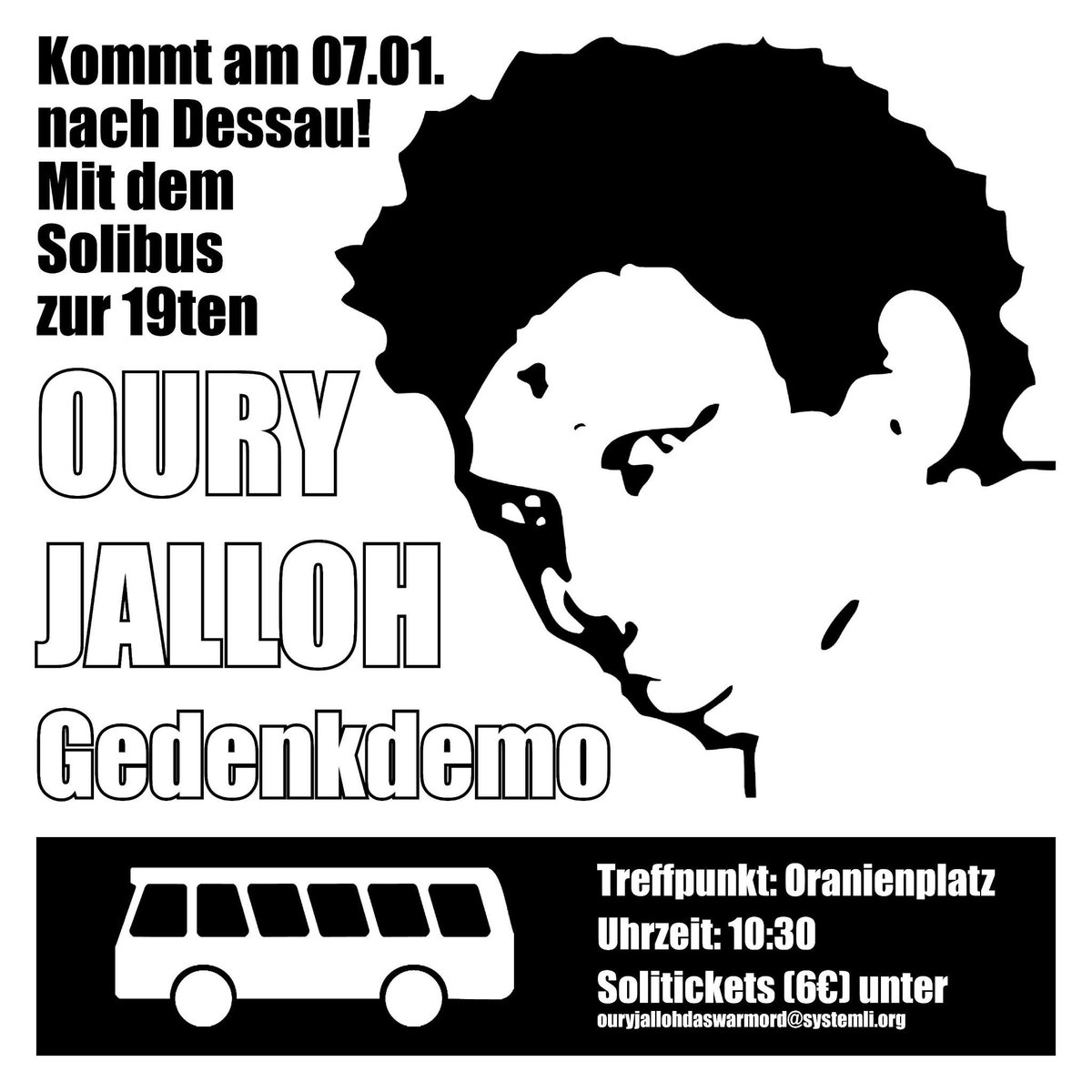 #OuryJallohDasWarMord *** 07.01. // Common bus journey to Dessau *** (Français en bas) 19 years of fighting to solve the murder of Oury Jalloh! Together we want to go to Dessau for the memorial demonstration on Sunday, January 7th, 2024.