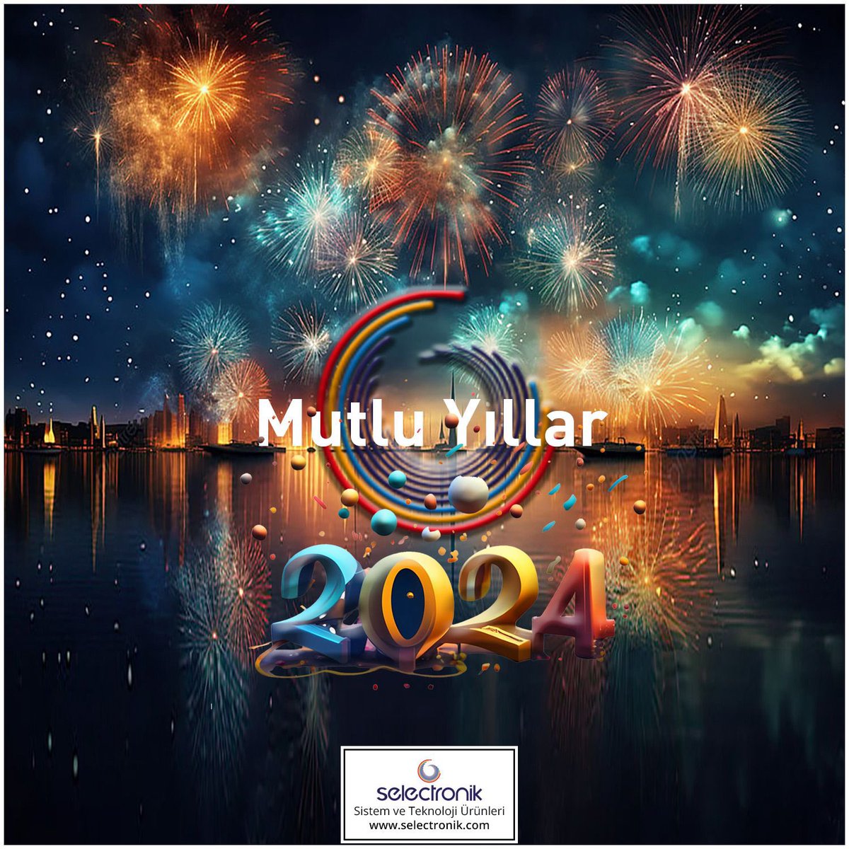 SelectronikInfo's tweet photo. #Sağlık #Huzur #Mutluluk #Başarı #MutluYıllar #İyiSeneler #Selectronik #Projeksiyon #Cctv #ip #Led #Lighting #HappyNewYear https://t.co/sj9Y9gX0mG