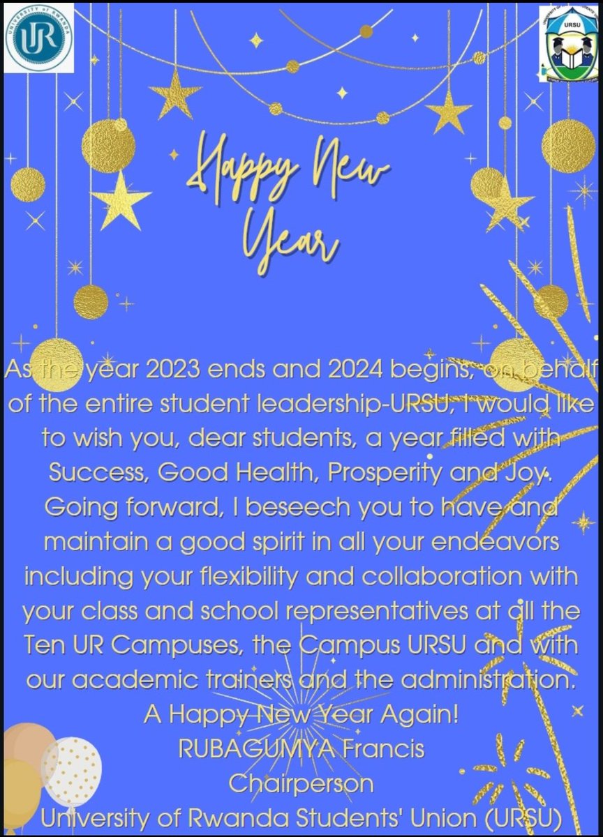 Hello Fellow compatriot students we extend our appreciation towards your positive Collaboration, Team Work and togetherness for better Academic  Community. Kindly receive our Blessed Wishes in the of 2024 <a href="/ursunion1234/">UR Students' Union</a> <a href="/Uni_Rwanda/">University of Rwanda</a> <a href="/Rubagumya123/">Rubagumya Francis</a> <a href="/DariusKamugish4/">Darius Kamugisha</a>