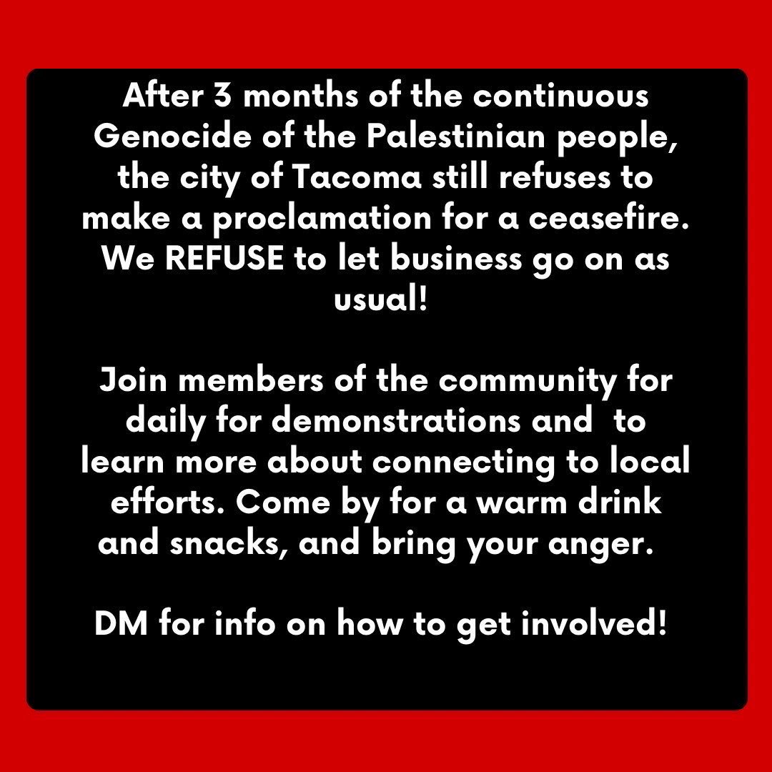 TOLLEFSON PLAZA
6-9 NIGHTLY 

No celebration amidst state violence!!!

FREE PALESTINE
JUSTICE FOR MANNY
SHUT DOWN NWDC

Bring signs, flowers, and anything else you’d like to contribute to the vigil.

#freepalestine #justiceformanuelellis #shutdownnwdc
#tacomawa #seattleprotest