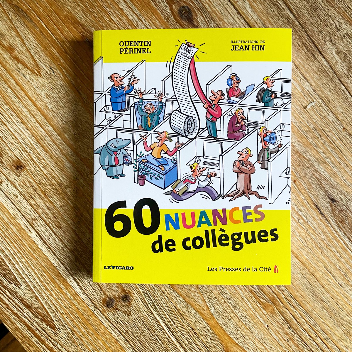 quentinperinel's tweet image. Les Caractères de ceux qui nous entourent chaque jour au travail. Pour le meilleur et pour le pire. Mes soixante nuances de collègues à retrouver dès le 4 janvier en librairie et dès maintenant en précommande. 🎩😀 @PressesdelaCite @Editis_officiel @Le_Figaro #book #livre