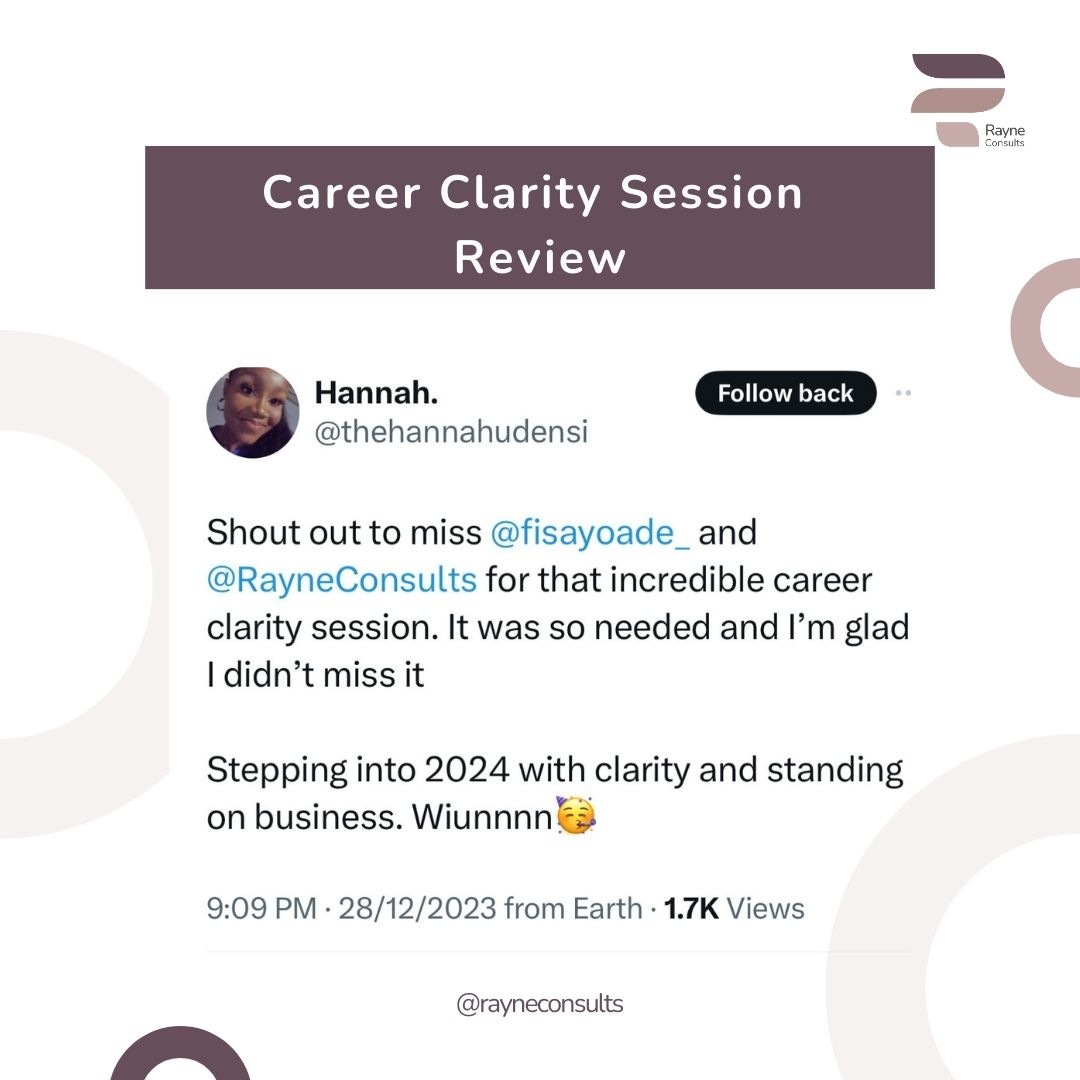 Ready to join them? Send a mail to raynebusinessconsults@gmail.com to sign up for our next session!

#careerclarity #gainclaritywithfisayo