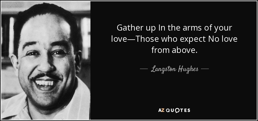 RT @loveGoldenHeart 'Gather up In the arms of your love— Those who expect No love from above.' ~ Langston Hughes @KariJoys @ramblingsloa @barbadosgal @BethFratesMD @RedMajid @Eliz74464813 @gede_prama @NoorioZehra #JoyTrain #LightUptheLove #StarfishClub #GoldenHearts #love #peace