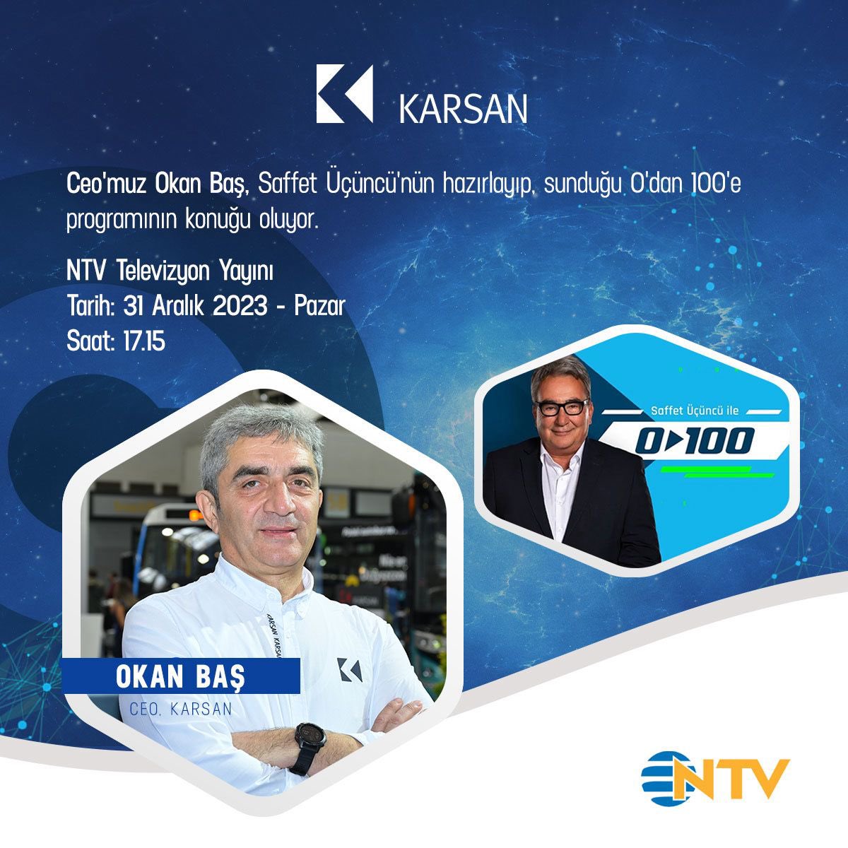 KarsanTR's tweet photo. Karsan CEO’su Okan Baş, 31 Aralık Pazar günü saat 17.15'te 📺 

NTV'de yayınlanacak '0'dan 100'e' programına konuk oluyor. 💯 

Karsan ürün ailesini 🚌 yakından inceleyen Saffet Üçüncü ile keyifli bir sohbete hazır olun! 

#FutureisHere #ElectricEvolution #0dan100e #NTV https://t.co/6nv87jdLfN