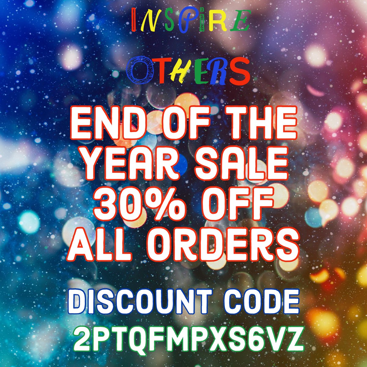 END OF THE YEAR SALE - ENDS JANUARY 5th! Discount Code (2PTQFMPXS6VZ) showing our love to our customers/supporters for another year! We appreciate all the support we receive. *All orders are 30% off* inspireothers-store.myshopify.com/discount/2PTQF… #inspireothers