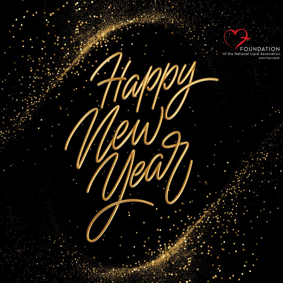 The Foundation of the National Lipid Association sends you warm wishes for a bright and prosperous New Year! 🎉🍾 #NewYear #2024