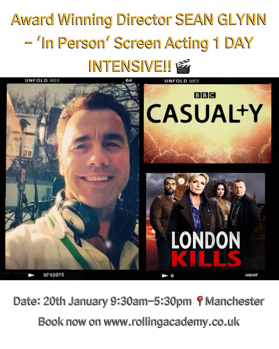 🎉🎬OUR 1 DAY INTENSIVE ‘Working with Emotion on Camera’ Workshop!! w/ Award Winning Director - SEAN GLYNN!! • 📽️Credits: ‘London Kills’ (BBC - Lead Director), ‘Casualty’ (BBC) • ⏳20th January 9:30-5:30pm 📍MANCHESTER • w/@mrseanglynn • 📕BOOK NOW rollingacademy.co.uk/workshops