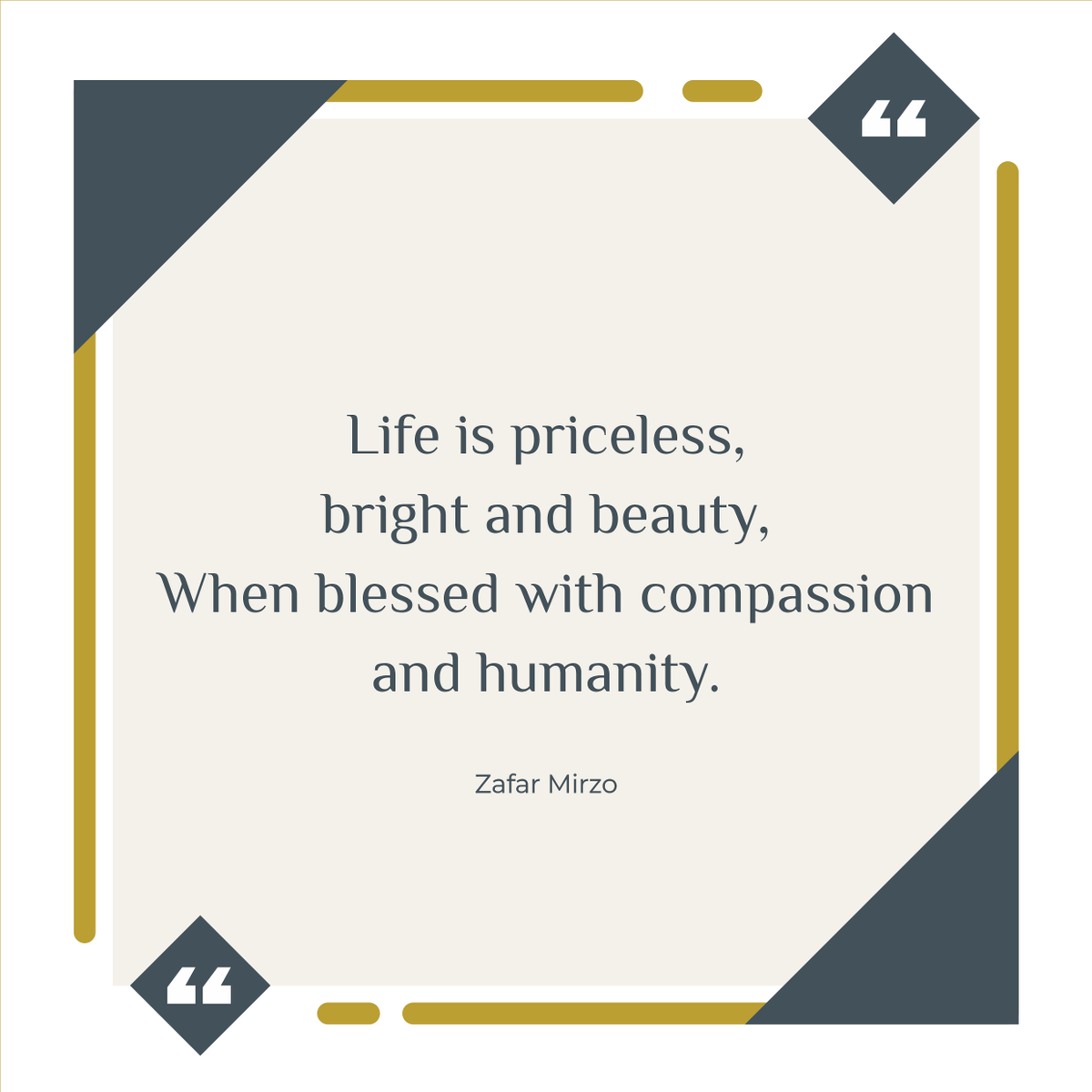 Lafeum: Daily Inspiration for the Modern Mind. (@lafeum_en) on Twitter photo Life is priceless, bright and beauty,
When blessed with compassion and humanity.
<a href="/zafarmirzo/">Zafar Mirzo</a> Life is priceless, bright and beauty,
When blessed with compassion and humanity.
<a href="/zafarmirzo/">Zafar Mirzo</a>