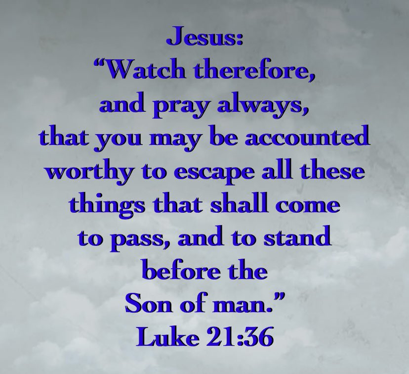 Am I vigilant to watch? Am I faithful to pray? Am I worthy to worship King Jesus face-to-face? 🤷‍♀️🤷‍♀️ #Jesus