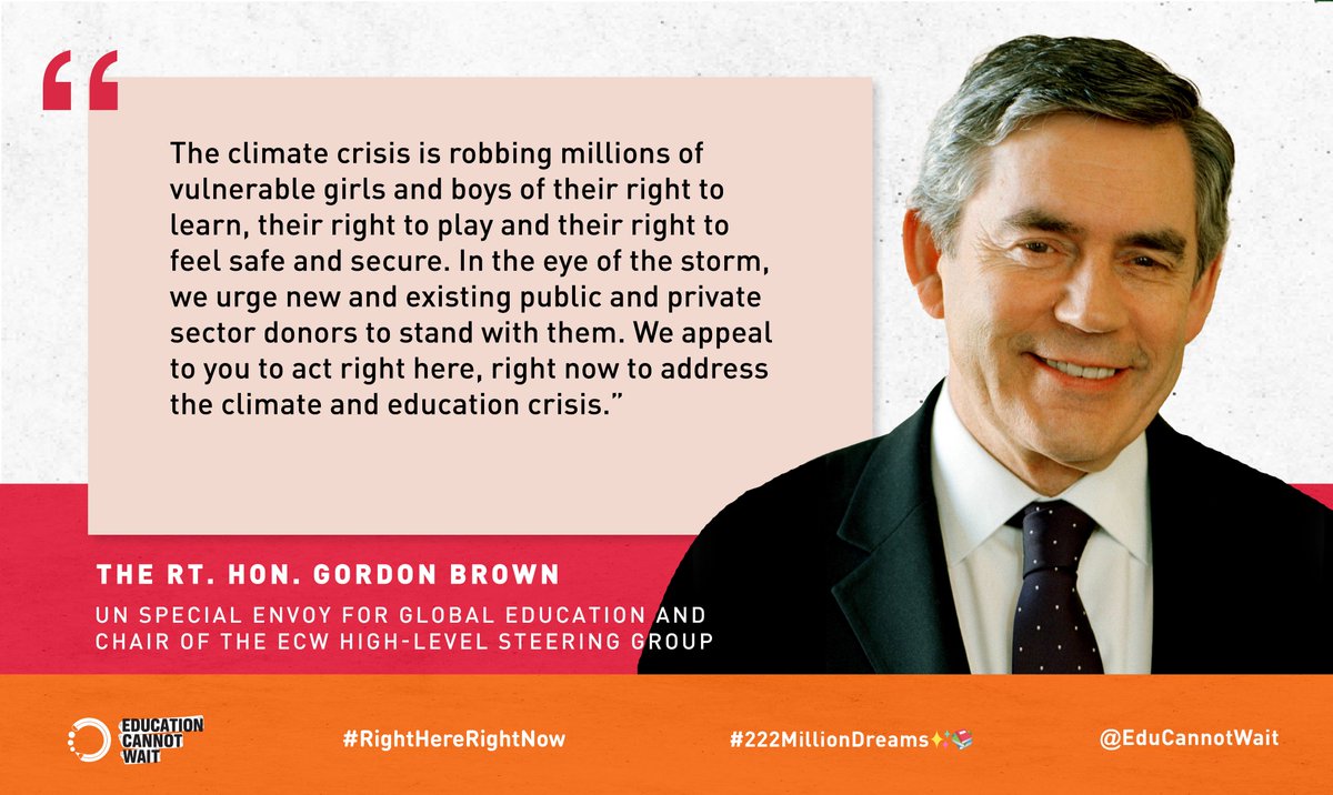 “The #ClimateCrisis is robbing millions of vulnerable children of their right to learn. In the eye of the storm, we urge donors to stand w/them. We appeal to you to act #RightHereRightNow to address #climate & #education crisis.” ~@GordonBrown 👉bit.ly/ECWClimate/