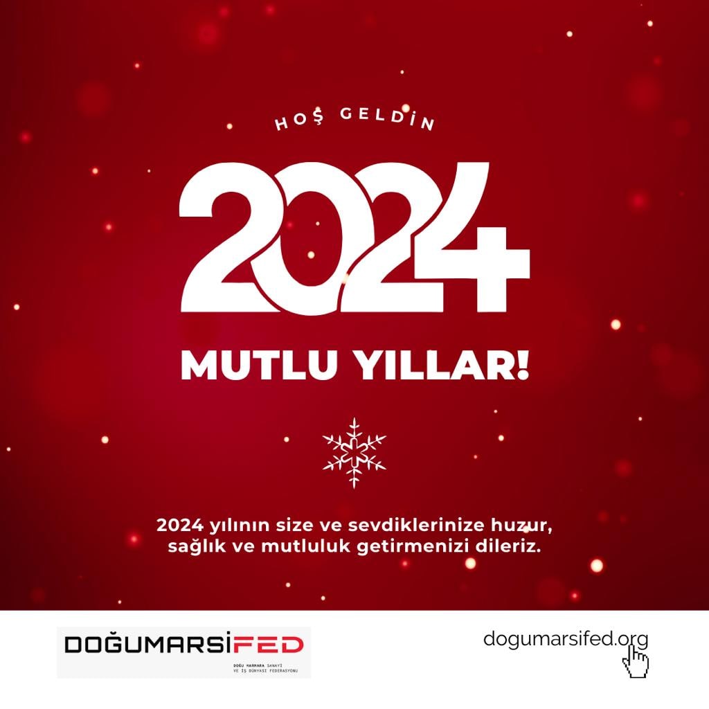 2024 yılının milletimize, ülkemize, dünyamıza ve tüm insanlığa barış, kardeşlik, huzur ve mutluluk getirmesini diliyoruz.

<a href="/turkonfed/">TÜRKONFED</a>
#türkonfed 
#dogumarsifed