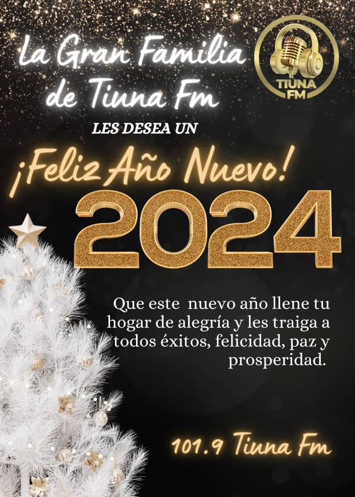 🎄Que este Nuevo Año traiga alegría, amor, paz y prosperidad.✨✨ ✨✨✨✨✨✨✨✨✨✨✨
.
.
La 🌟Gran Familia de Tiuna FM🌟 les desea un ✨Feliz Año 2024✨ en compañía de todos sus seres queridos. 
.