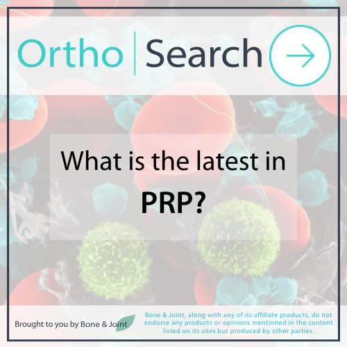 Research into platelet-rich plasma is ongoing, but it remains controversial. Read the latest academic research in #PRP using #OrthoSearch. Its specially curated algorithm will ensure all your results are orthopaedic-specific. #Orthopedics #Research #PRP ow.ly/8sFZ50QlotZ