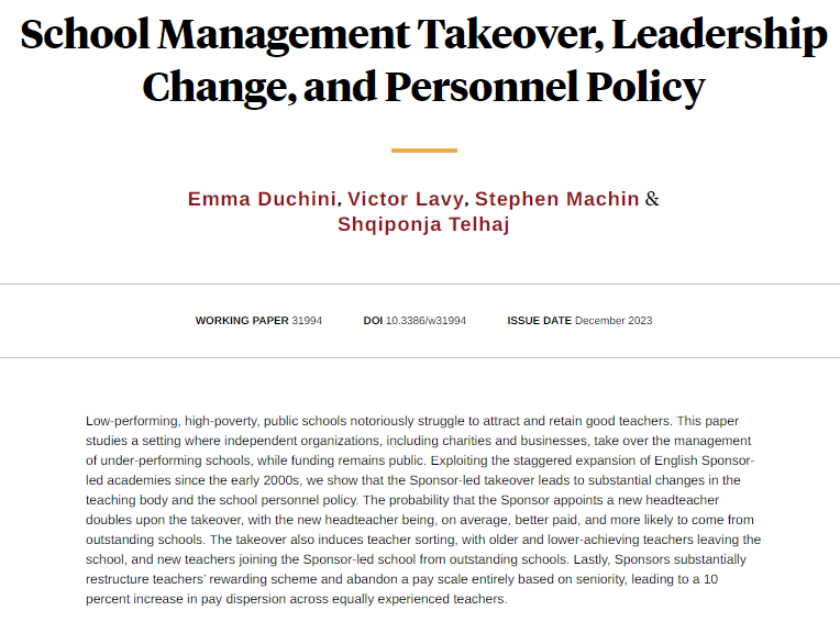 When sponsors take over schools in the UK, appointment of new headteachers doubles, older and lower-achieving teachers leave, and pay scales entirely based on seniority are abandoned. from Emma Duchini, Victor Lavy, @s_machin_, and Shqiponja Telhaj nber.org/papers/w31994