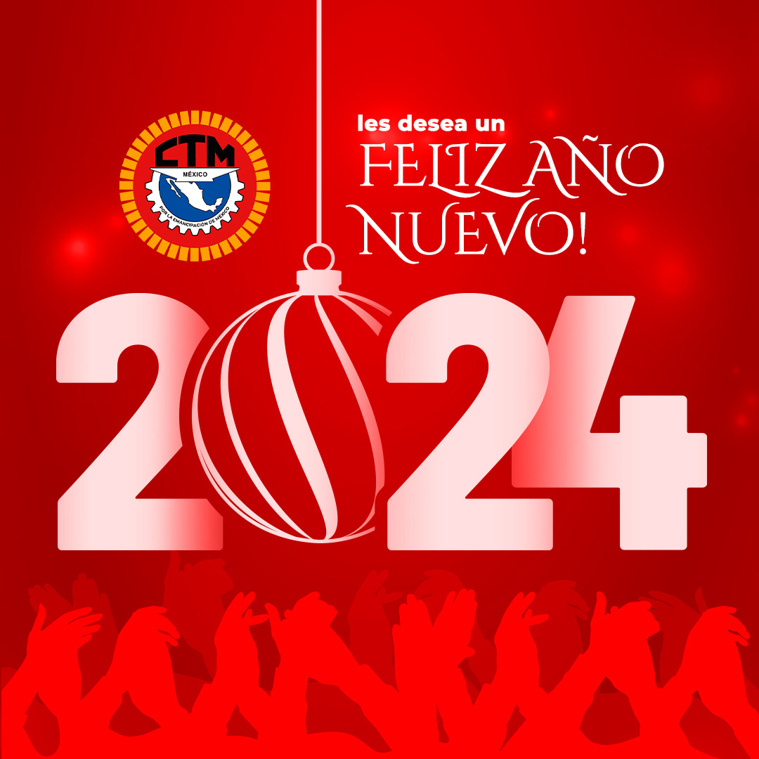🎇👊 El 2024 se avecina, y en la <a href="/CTM_MX/">CTM Nacional</a> nos sentimos más preparados que nunca para afrontar cada desafío y seguir luchando por sus derechos laborales. A todas y todos los trabajadores de México, les deseamos un año lleno de éxito y bienestar. 

¡Feliz Año Nuevo!