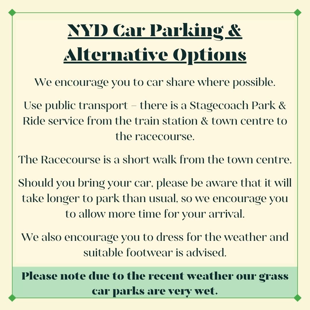 NYD CAR PARKING   Our grass car parks are very wet.   We ask that you be patient & leave extra time to arrive & park. You may be asked to park in alternative car parks to usual.   Please consider other alternatives to parking at the course.