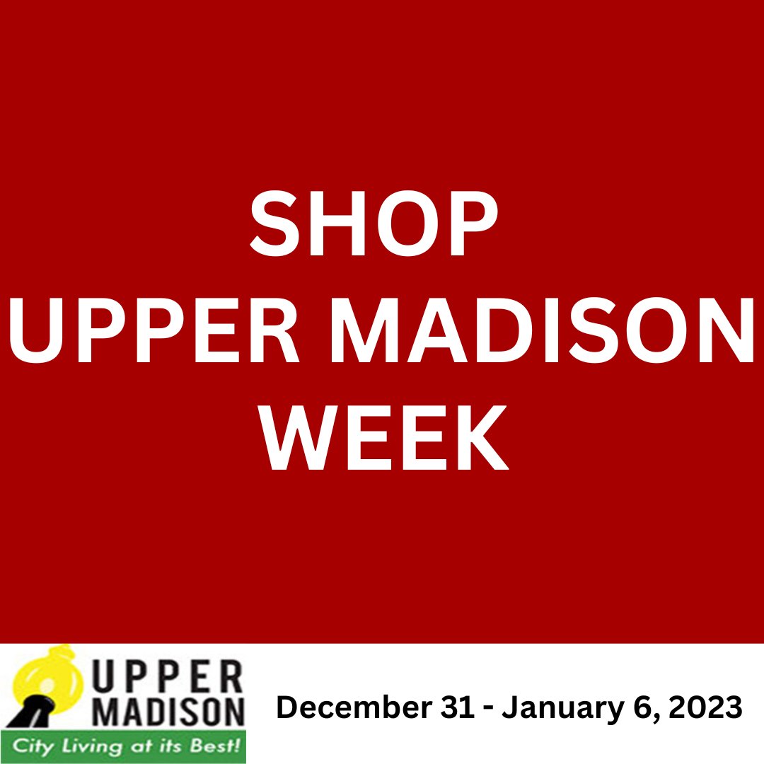 Join us for #ShopUpperMadisonWeek! December 31- January 6. Coffee, restaurants, books, groceries, movies, a theatre and sooo much more.  See you on #UpperMadison! uppermadison.org/directory