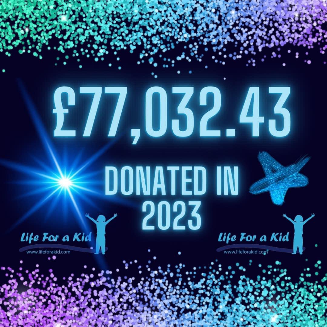 ⭐️Life For A Kid have donated an amazing £77,032.43 in 2023 ⭐️ ⭐️This does not include the running of our sensory rooms ⭐️ ⭐️Thank you so much for all your support see you in 2024⭐️ Thank you so much everyone We have again made a huge difference!