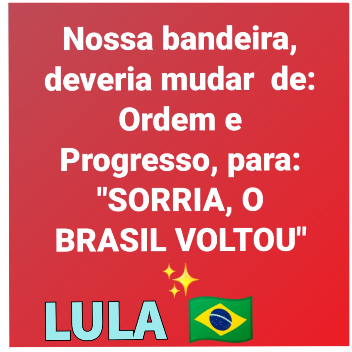 Nossa bandeira deveria mudar o slogan de: Ordem e Progresso, para: 'SORRIA, O BRASIL VOLTOU' 💥✨🚩✨
#Lula #LulaPresidente #Haddad #FlavioDino #PT #fazoL #oBrasilVoltou #OBrasilFelizDeNovo #ReformaTributaria #Onu #G20 #Mercosul #BRICS ✨🚩✨