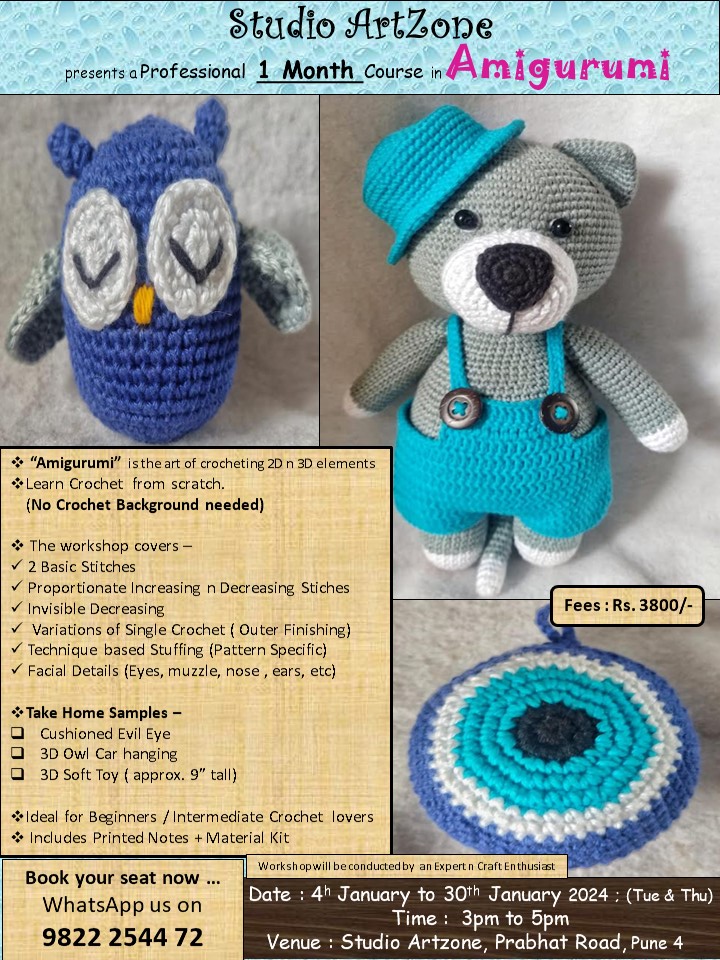 #Amigurumi #Crochet #onemonthclass #studioartzone #crochettoys #inpersonworkshop #professional #pune #deccan #toymaking
Crochet Amigurumi Toys Workshop @ Studio Artzone
~ 4Jan'24 - 30Jan'24 - Every Tue n Thu Rs.3800/- ... Take home 3 samples 
Whatsapp Register on 9822 2544 72