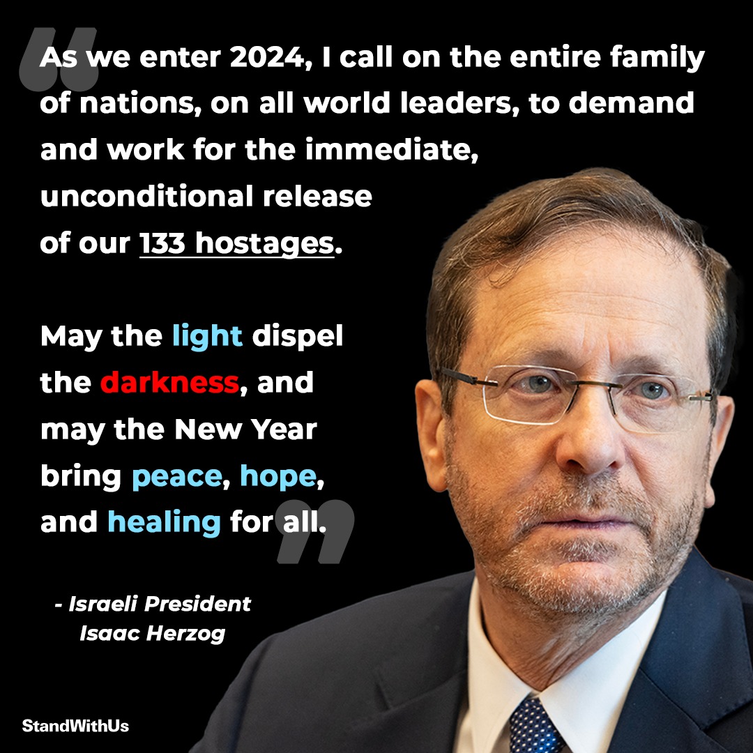 StandWithUs's tweet photo. Israeli President @Isaac_Herzog's poignant words usher in the New Year with hopes for a fresh chapter following this exceptionally dark period in #Israeli, #Jewish, and human history. 
#BringThemHomeNOW https://t.co/C5HLAQjTn0