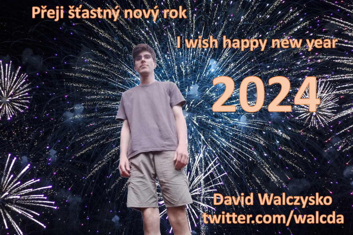 walcda's tweet photo. Přeji šťastný nový rok 2024. 🥳
#New #Year #Nový #Rokl #EGW #ASD #CASD https://t.co/jd1ixmWjYq