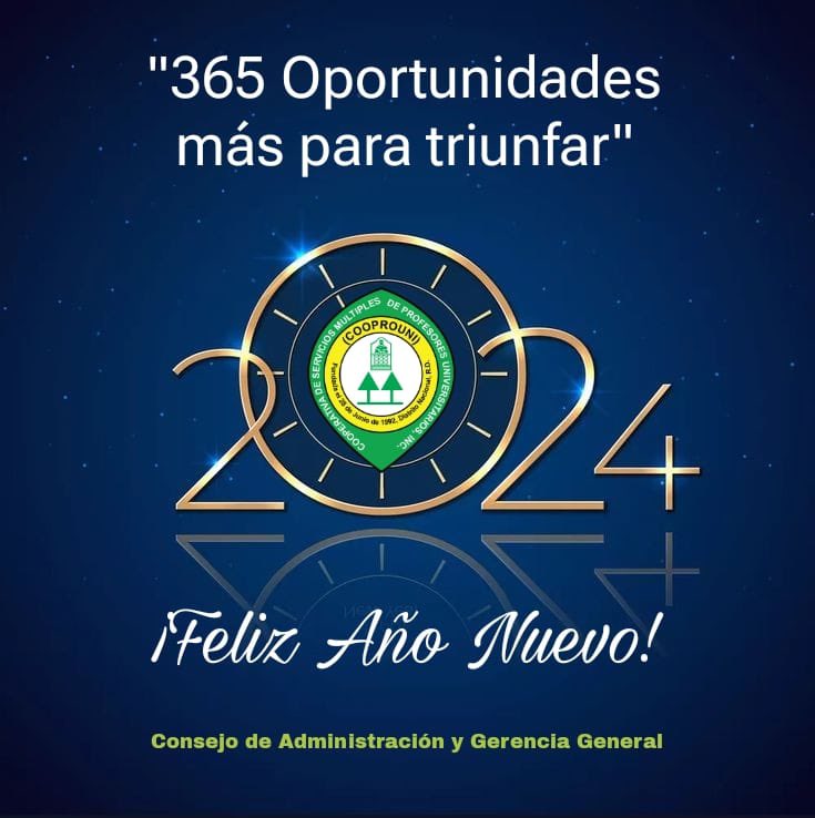 CCooprouni's tweet photo. "Desde ahora tienes 365 días para alcanzar tus sueños, metas, propósitos y un año completo en el que te apoyaremos". 

¡Feliz Año Nuevo!

Consejo de Administración y Gerencia General COOPROUNI https://t.co/ZeIR0cy8o6