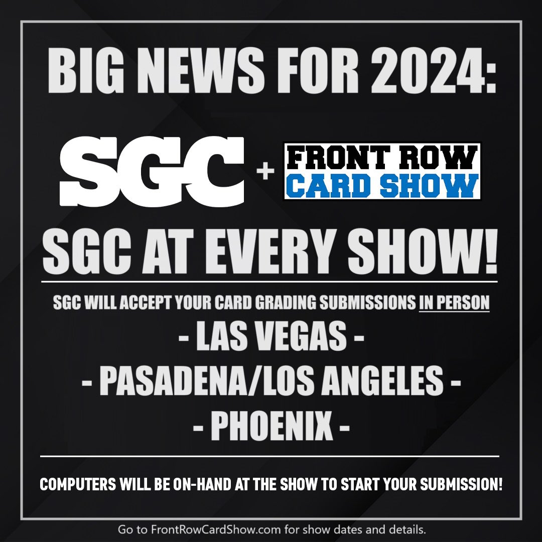 frontrowcardsho's tweet image. SGC will be at every Front Row Card Show in 2024! #frontrowcardshow #sgcgrading @sgcgrading #cardgrading #gradedcards #sportscards #tcgcards #tradingcards #pokemoncards #baseballcards #footballcards #basketballcards #hockeycards #soccercards #ufccards #vintagecards #thehobby