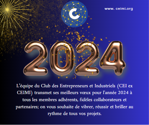 CeimiOfficiel's tweet photo. L’équipe du Club des Entrepreneurs et Industriels (CEI ex CEIMI) transmet ses meilleurs vœux pour l’année 2024 à tous les membres adhérents, fidèles collaborateurs et partenaires, on vous souhaite de vibrer, réussir et briller au rythme de tous vos projets.
#Voeux2024 https://t.co/4IVloEBJCa