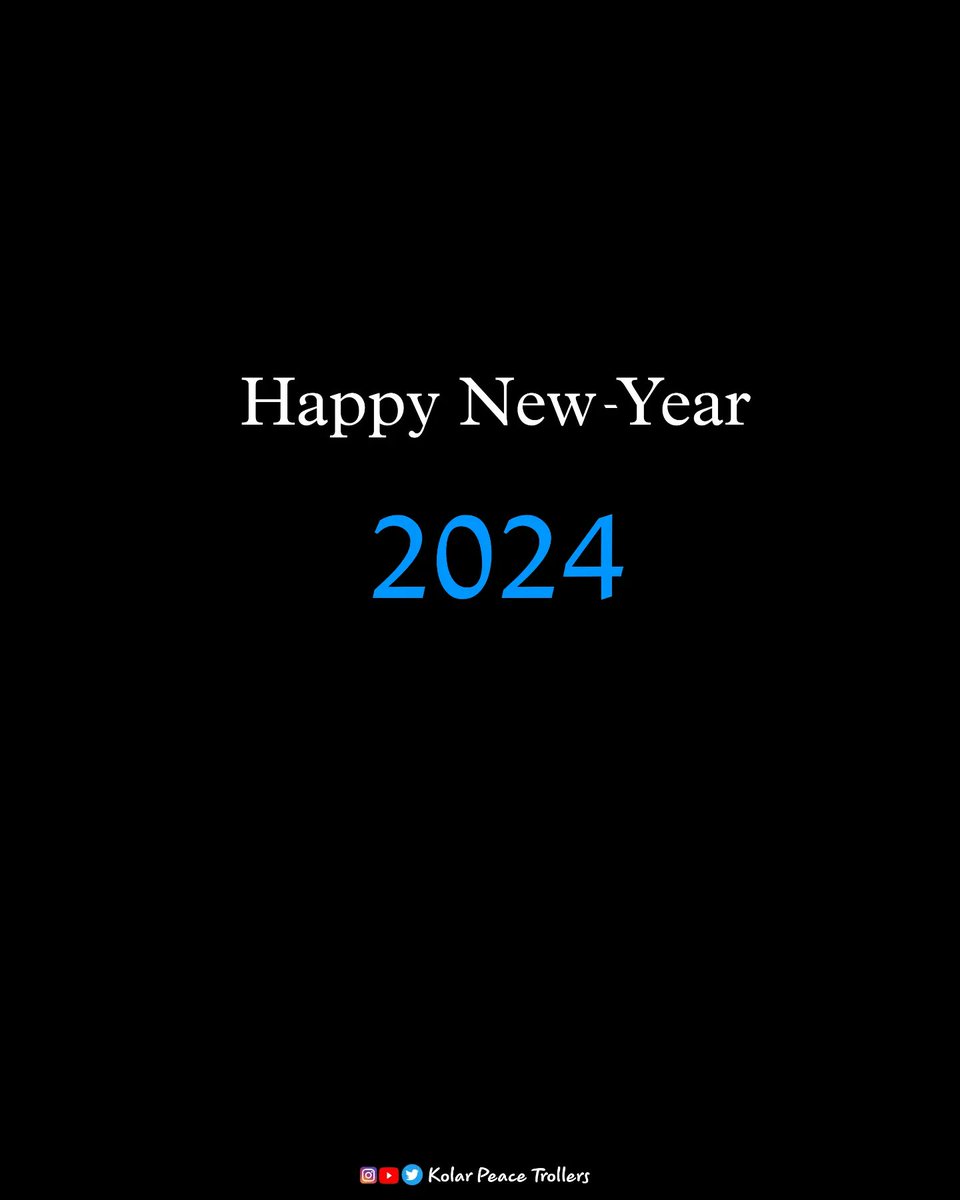 KolarPeace's tweet photo. Happy 2024!

#HappyNewYear #Welcome2024 https://t.co/X22zQVYQ3c