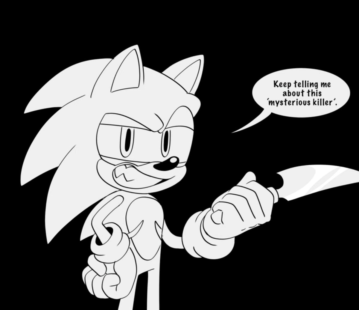 Keep telling me what about thisysterous killer*laughs evil grab knife*