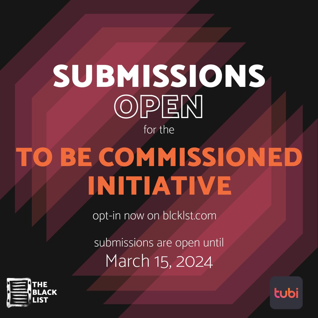 theblcklst's tweet photo. Does your feature script defy easy definition? Does it appeal to a youthful, diverse audience? Would it be great as a @Tubi production? 

Submit your script for consideration in the Wild Card category for the To Be Commissioned Initiative by 3/15/24! https://t.co/0AuJth9AUZ https://t.co/cXFjAwDXaM