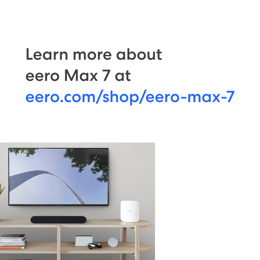 ⭐ 2023 eero Highlights: We launched eero Max 7 this year, our first product with the latest Wi-Fi 7 technology. Learn more: eero.com/shop/eero-max-7