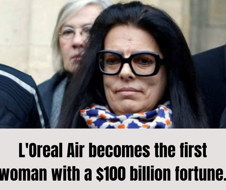 Françoise Bettencourt Meyers, L'Oréal heiress, breaks new ground as the first woman to reach a $100 billion fortune, showcasing the ascent of France's luxury industry. #loreal #lorealparis #100billionfortune #business