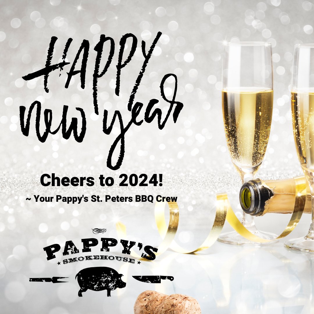 Pappys_StPeters's tweet photo. HAPPY NEW YEAR! 🎉🥂 THANK YOU for all your support in 2023! We look forward to more good times in 2024!

#happynewyear #pappyssmokehouse #pappysstpeters #bbq #bbqfoodie #food #smokedmeats #stpetersmo #stcharlescounty #missouribbq #stcharleseats #bbqcaterer #bbqcatering https://t.co/JeYtjlYzSW