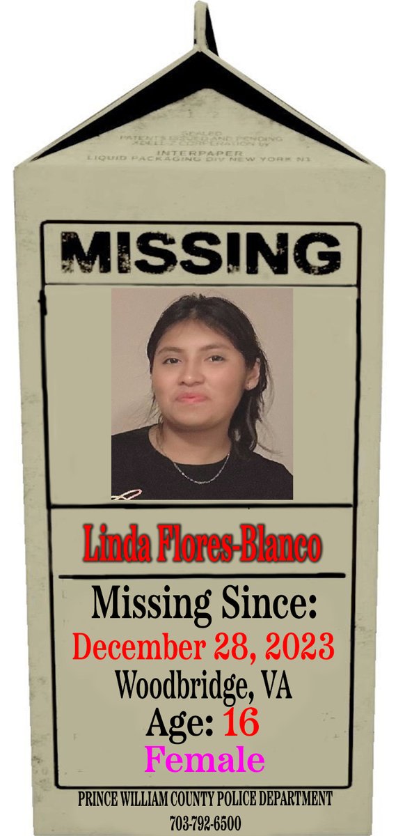 P_MilkCarton's tweet photo. 🚨🚨🚨 MISSING CHILD 🚨🚨🚨

Linda Flores-Blanco
Age: 16
Missing Since: 12/28/23
#Woodbridge, #Virginia 

Please Call If You Have Information:

PRINCE WILLIAM COUNTY POLICE DEPARTMENT
703-792-6500

#ProjectMilkCarton 
#MissingChildren 
#BringThemHome https://t.co/ueHyFnoUDg