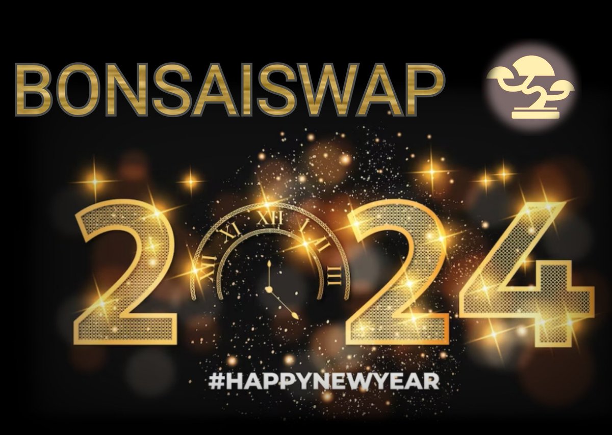 Happy New Year 2⃣0⃣2⃣4⃣ 🥂🎇🎆

On behalf of the entire BONSAISWAP team, we wish. May this new year be full of joy, love, prosperity and success for you and your loved ones. 
May you reach all your goals and objectives, and may you overcome any obstacle that comes your way. 

May