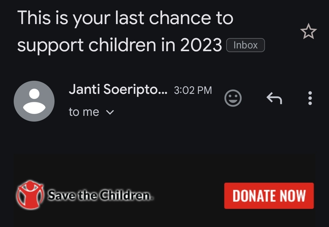 Sorry, my four children. 
Mommy can't support you any longer today - <a href="/SavetheChildren/">Save the Children US</a> has decreed their Year End Appeal as the *last chance* to support children this year. 

I'd expect this kind of messaging from <a href="/nonprofitssay/">Shit Nonprofits Say</a>...